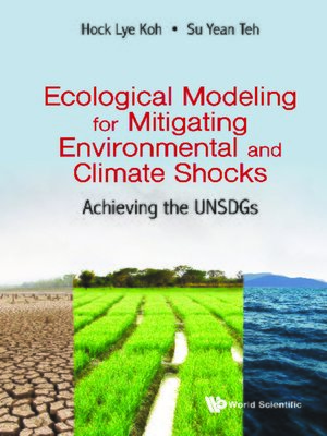 cover image of Ecological Modeling For Mitigating Environmental and Climate Shocks